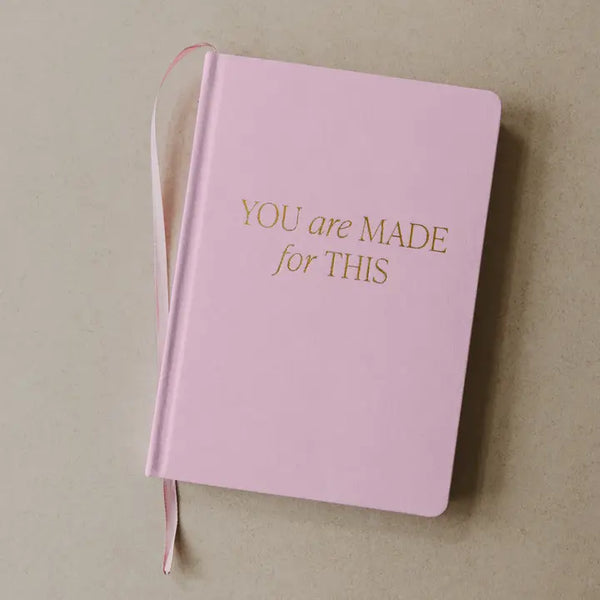 ‘‘You are Made for This'' Journal